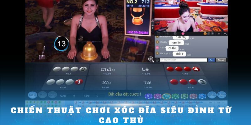 Chiến thuật chơi xóc đĩa siêu đỉnh từ cao thủ