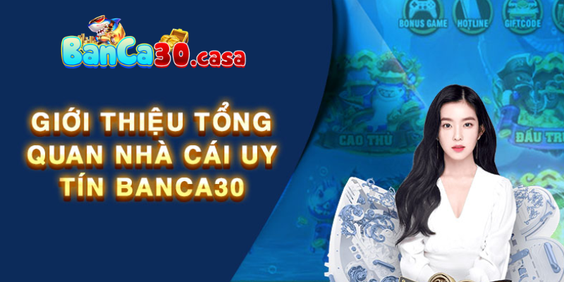 Đôi nét tổng quan về BANCA30