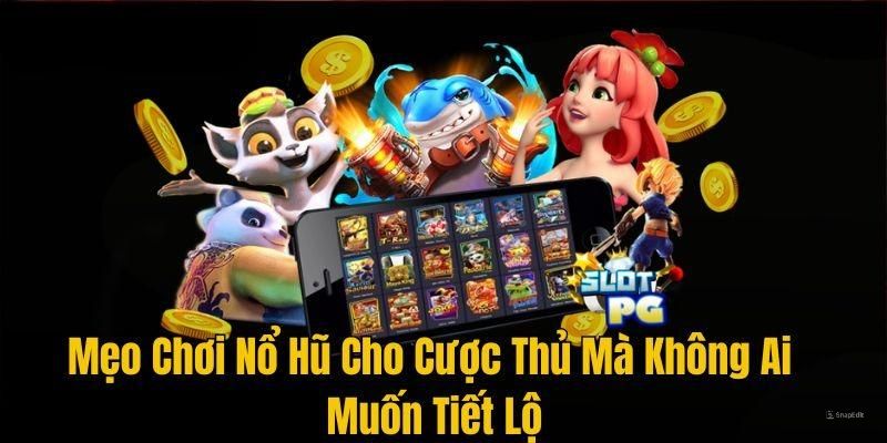 Tận dụng thời điểm vàng để săn jackpot 