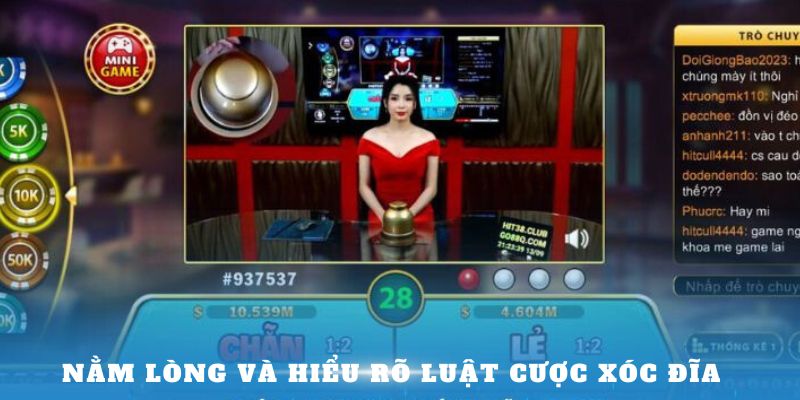 Nằm lòng và hiểu rõ luật cược xóc đĩa